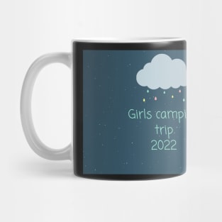 Girls camping trip 2022 Mug